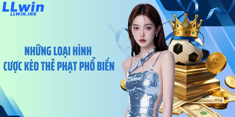 Những loại hình cược kèo thẻ phạt phổ biến